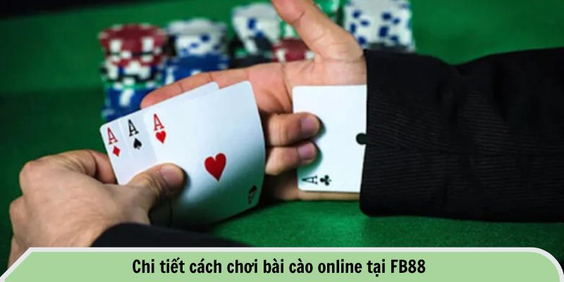 Chi tiết cách chơi bài cào online tại FB88