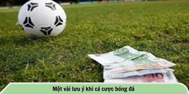 Kinh Nghiệm Đặt Cược Bóng Đá FB88 - Chìa Khóa Để Thành Công 3 Một vài lưu ý khi cá cược bóng đá