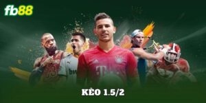Kèo 1.5/2