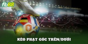 Kèo Phạt Góc Trên/Dưới
