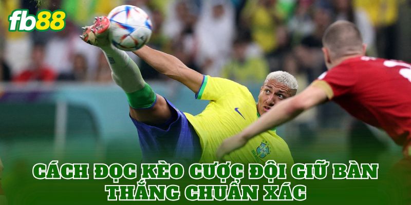 Kèo Cược Đội Giữ Bàn Thắng: Cách Đọc Kèo Chuẩn Xác Nhất 2 Cách đọc kèo cược đội giữ bàn thắng chuẩn xác