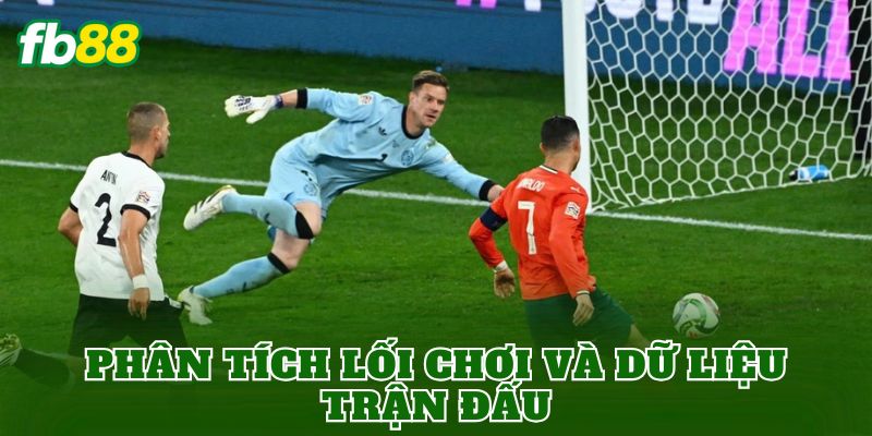 Phân tích lối chơi và dữ liệu trận đấu