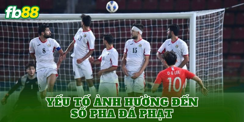 Kèo Số Pha Đá Phạt Trực Tiếp: Cách Soi Kèo Chuẩn 2 Yếu tố ảnh hưởng đến số pha đá phạt