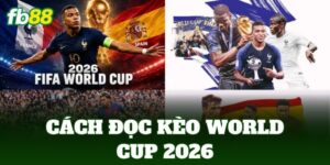 cach doc keo world cup 2026