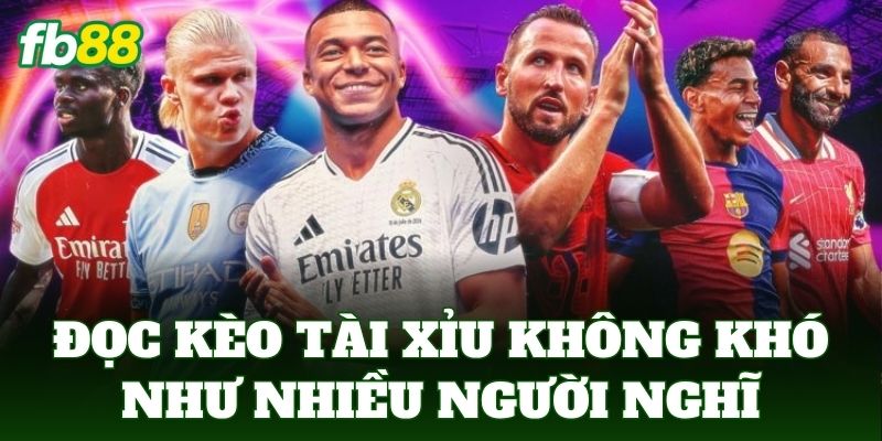 Đọc kèo tài xỉu không khó như nhiều người nghĩ