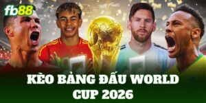 keo bang dau world cup 2026