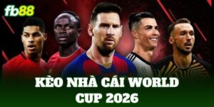 keo nha cai world cup 2026