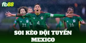 soi keo doi tuyen mexico
