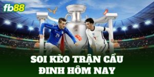 soi keo tran cau dinh hom nay