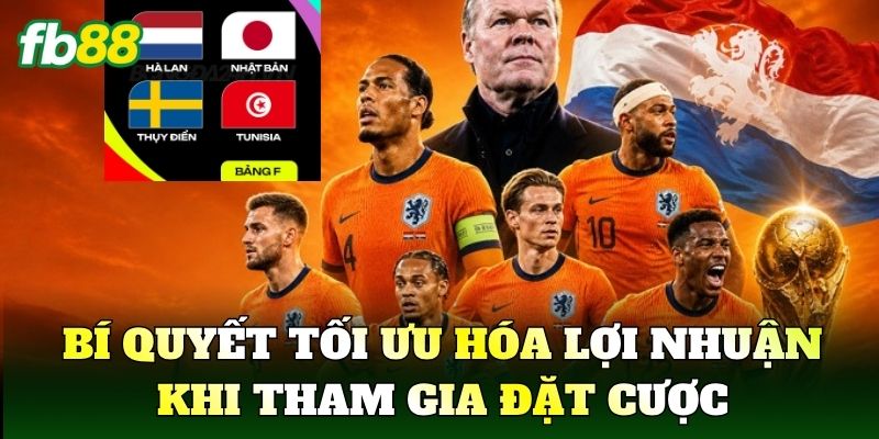 Bí quyết tối ưu hóa lợi nhuận khi tham gia đặt cược