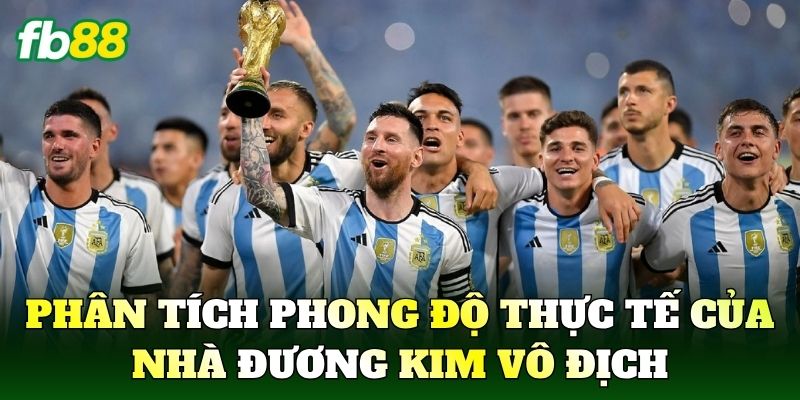 Phân tích phong độ thực tế của nhà đương kim vô địch