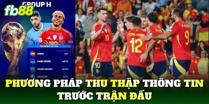 Phương pháp thu thập thông tin trước trận đấu