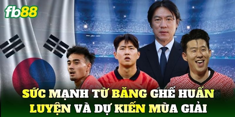 Sức mạnh từ băng ghế huấn luyện và dự kiến mùa giải