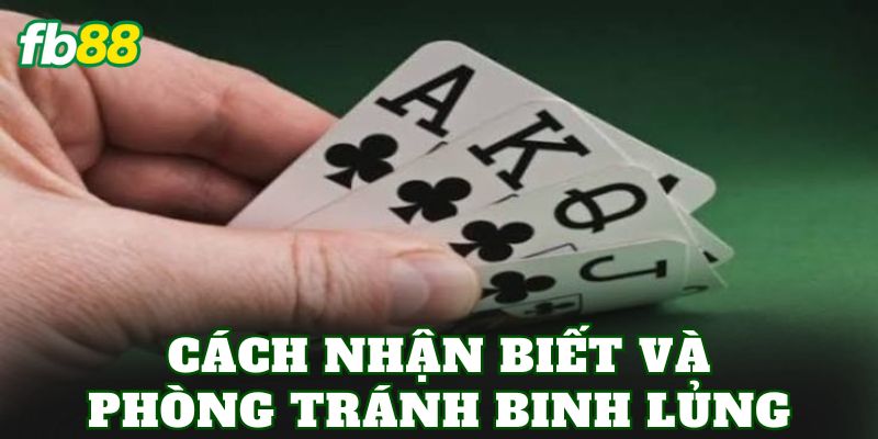 Cách nhận biết và phòng tránh Binh lủng