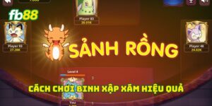 Cách chơi Binh Xập Xám hiệu quả