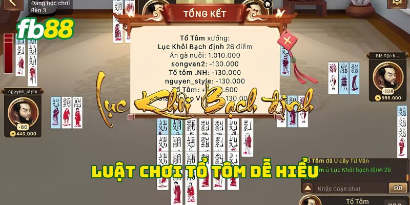 Luật chơi Tổ Tôm dễ hiểu