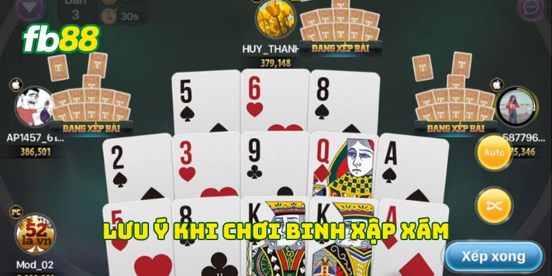 Lưu ý khi chơi Binh Xập Xám