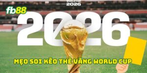 Mẹo soi kèo thẻ vàng World Cup