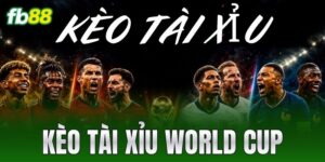 keo tai xiu world cup