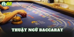 Thuật Ngữ Baccarat