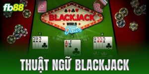 thuat ngu blackjack
