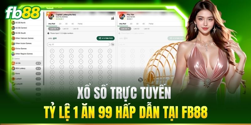 Xổ Số trực tuyến tỷ lệ 1 ăn 99 hấp dẫn tại FB88