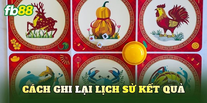 Cách ghi lại lịch sử kết quả