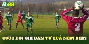 Cược Đội Ghi Bàn Từ Quả Ném Biên